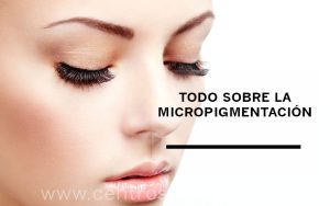 Todo sobre la pigmentación. Te explicamos qué es la micropigmentación, en qué partes se realiza, su duración y mucho más. ¡Si estás en Valencia nosotros te la realizamos!