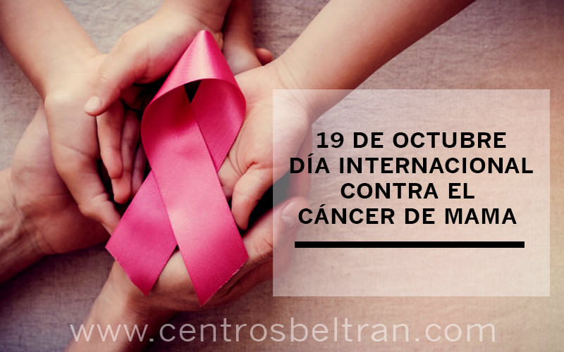 19 de octubre, Día Mundial Contra el Cáncer de Mama