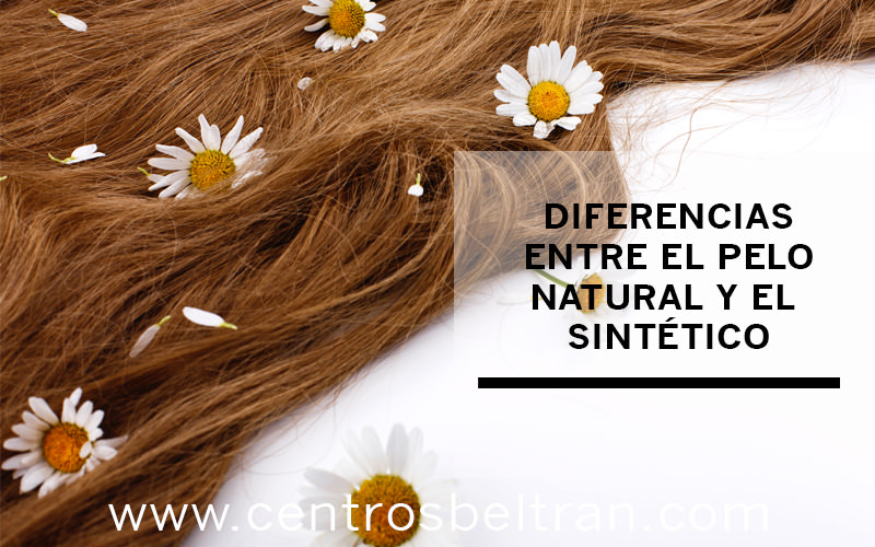 Diferencias entre el pelo natural y el sintético