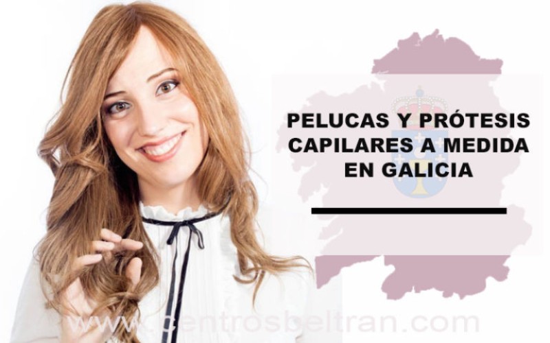 pelucas-proteis-capilares-galicia-coruna-lugo-ourense-vigo-santiago-compostela